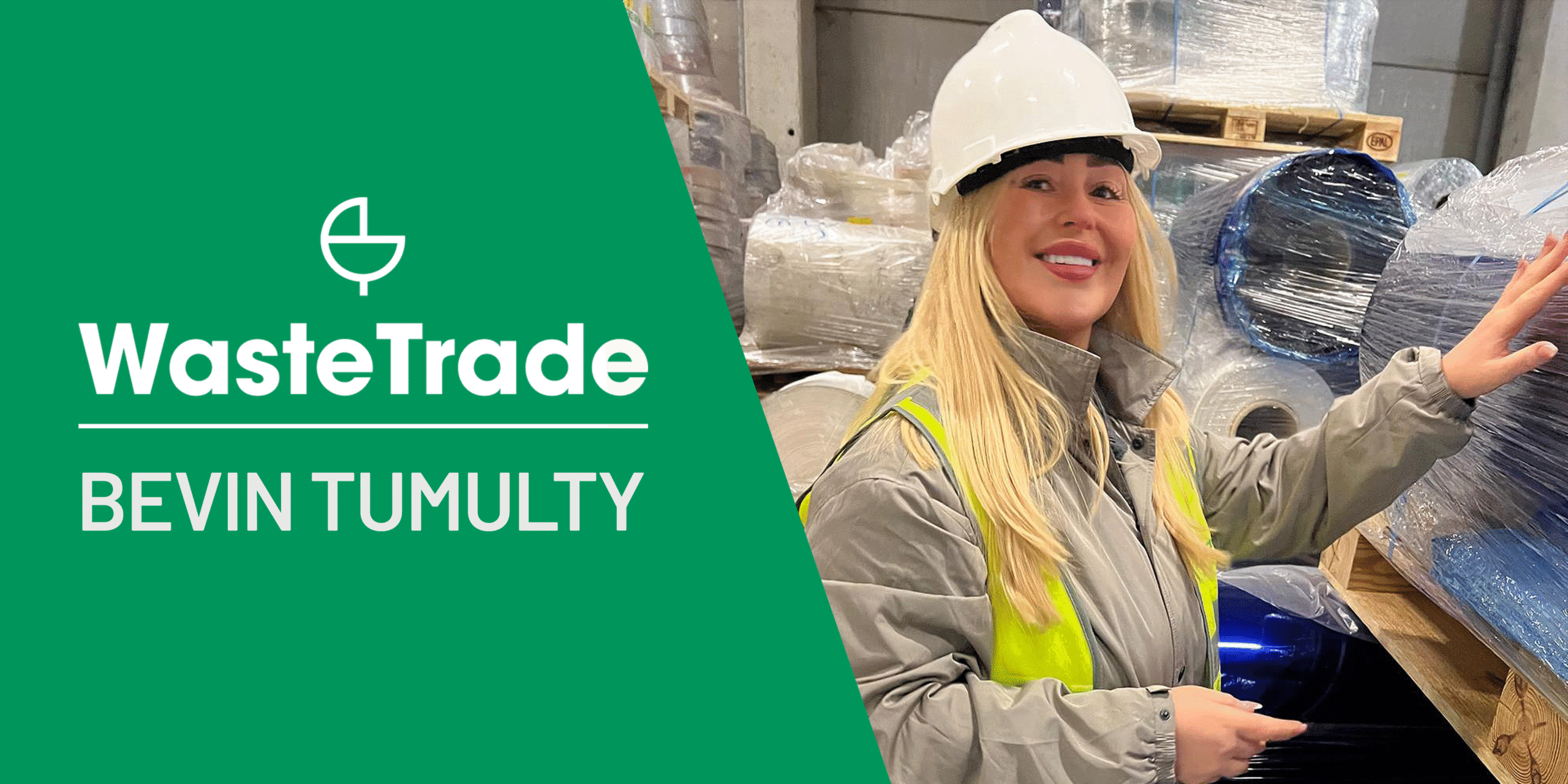 Bevin Tumulty | WasteTrade Founder on Market Trends and Challenges in Recycling