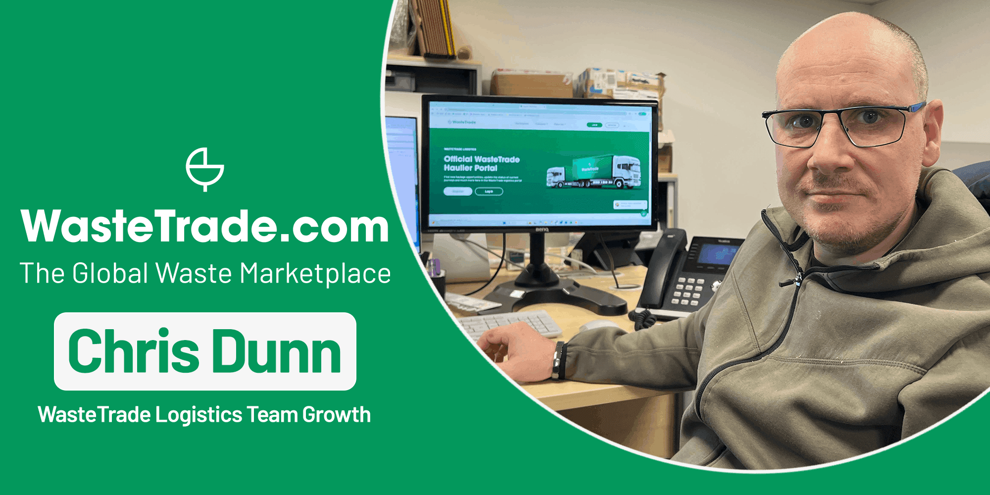 Chris Dunn Interview | WasteTrade's Newest Logistics Team Member