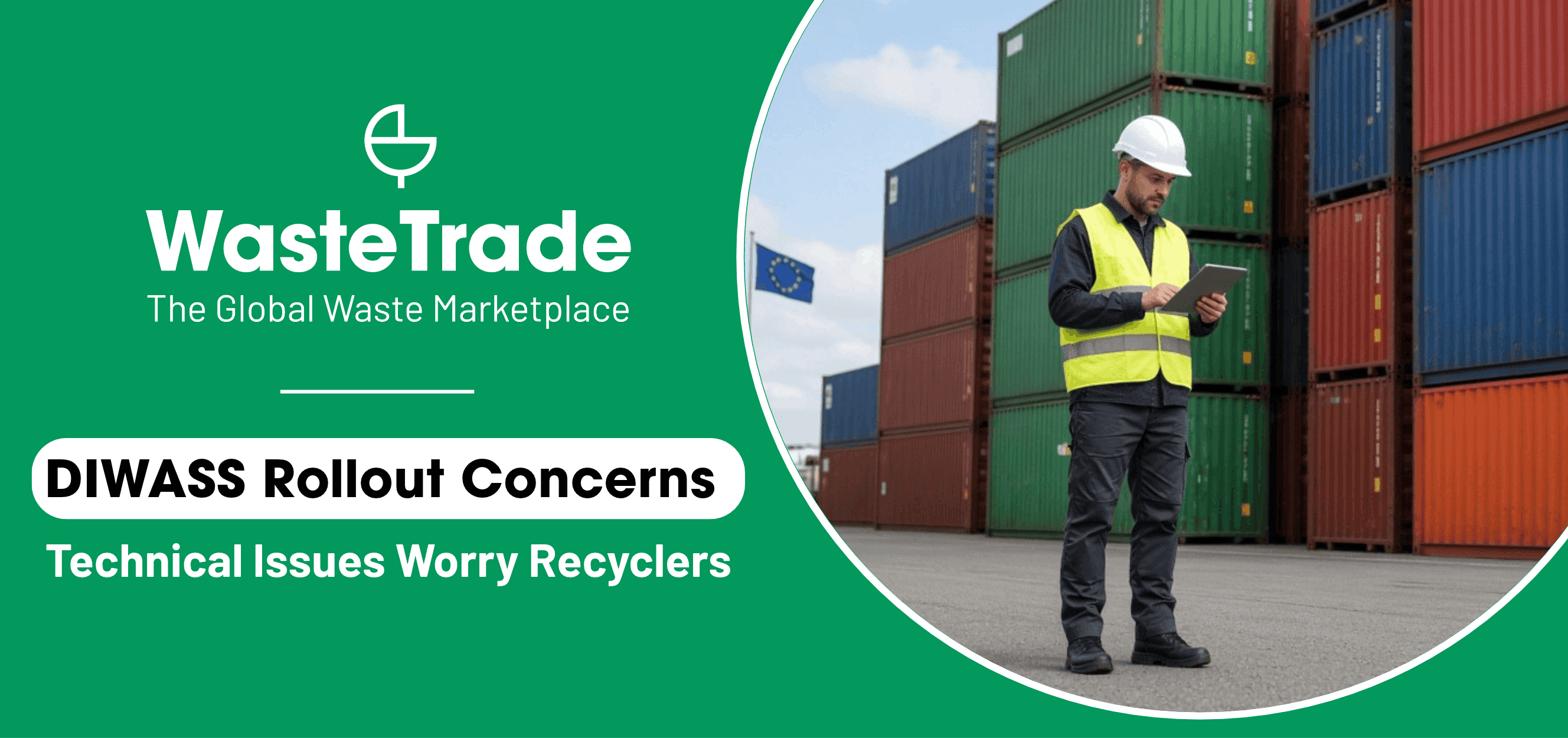 DIWASS Rollout Raises Commercial Concerns for Recyclers