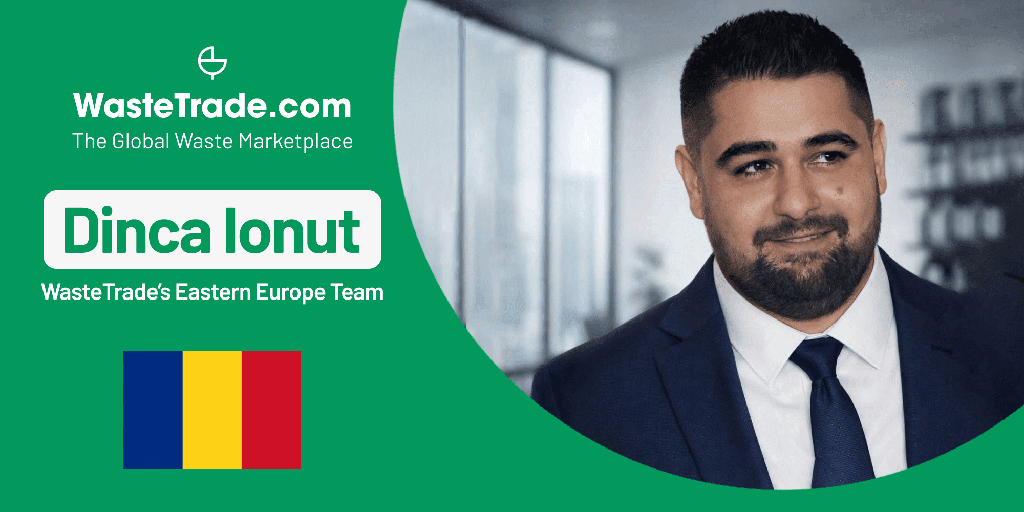 Dinca Ionut | The Newest Member Of WasteTrade's Eastern Europe Team