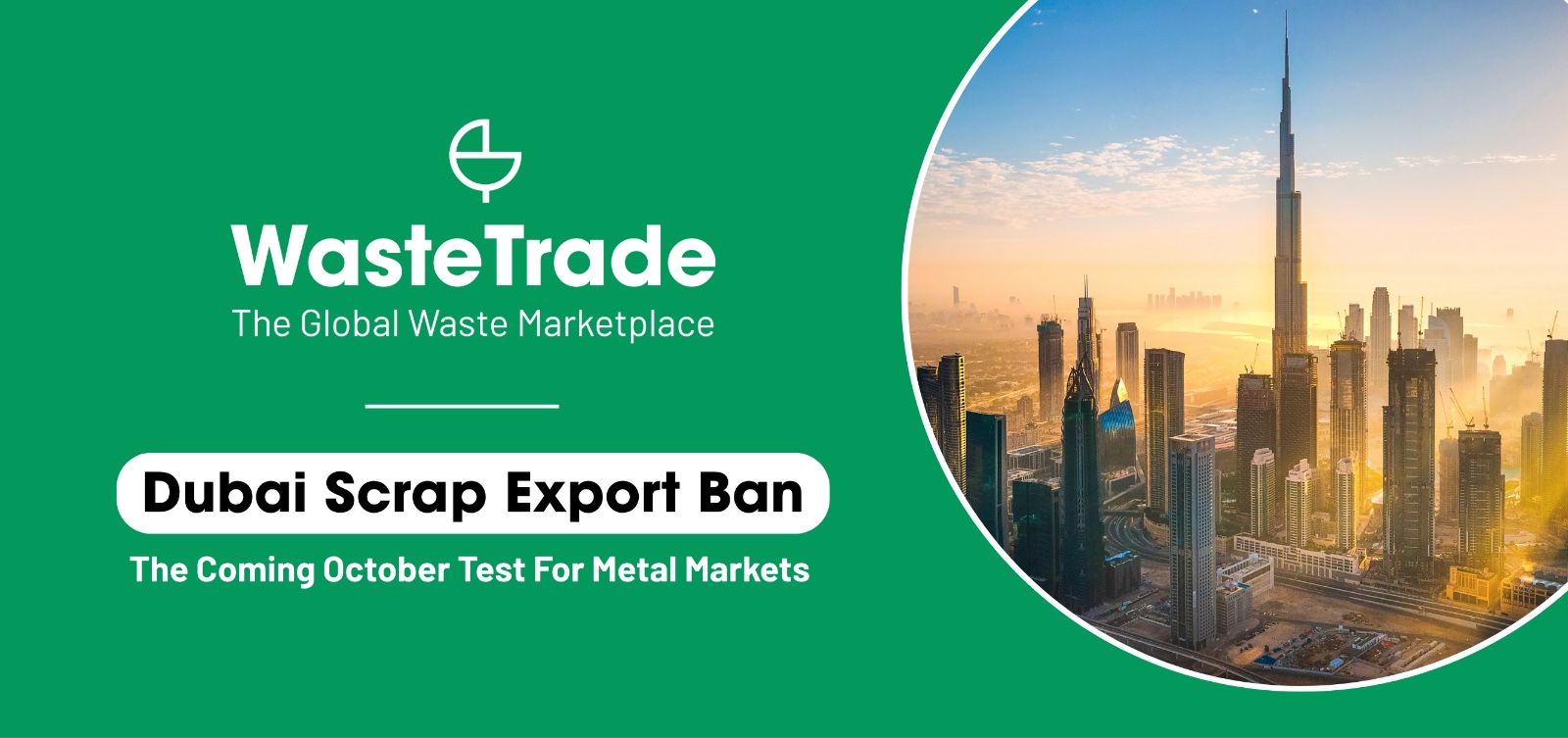 Dubai Scrap Export Ban | The Critical October Test for Metal Markets