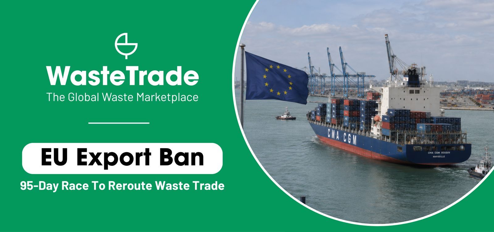 EU Plastic Waste Export Ban | The 95-Day Race to Reroute Trade
