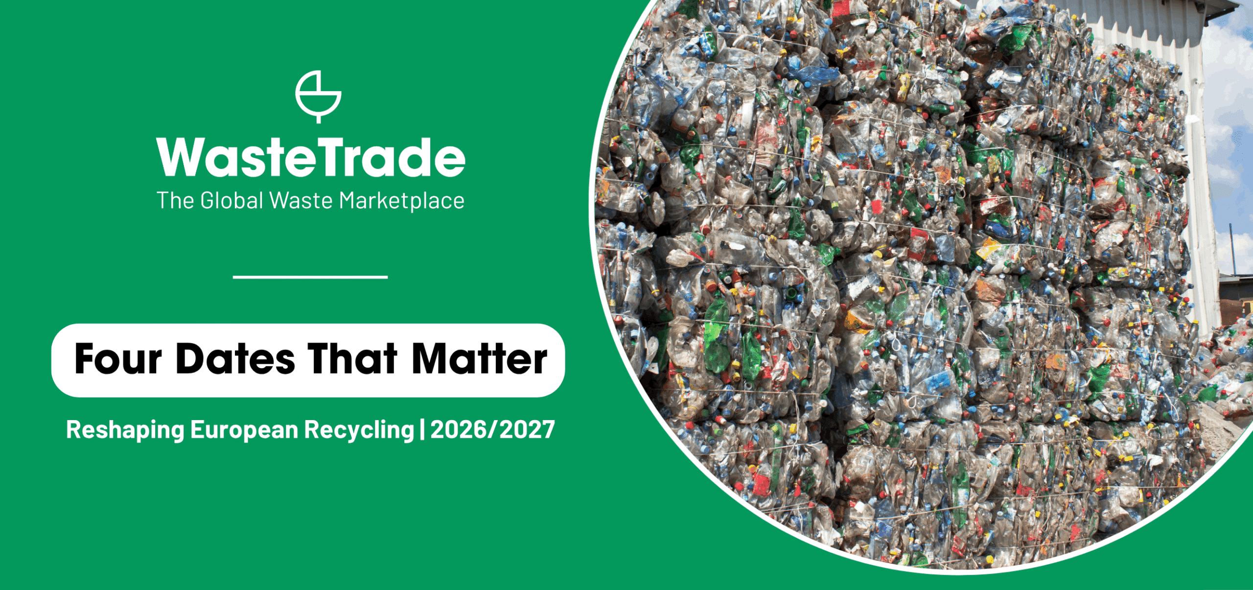 Four EU Waste Regulation Dates Reshaping Recycling In 2026-2027