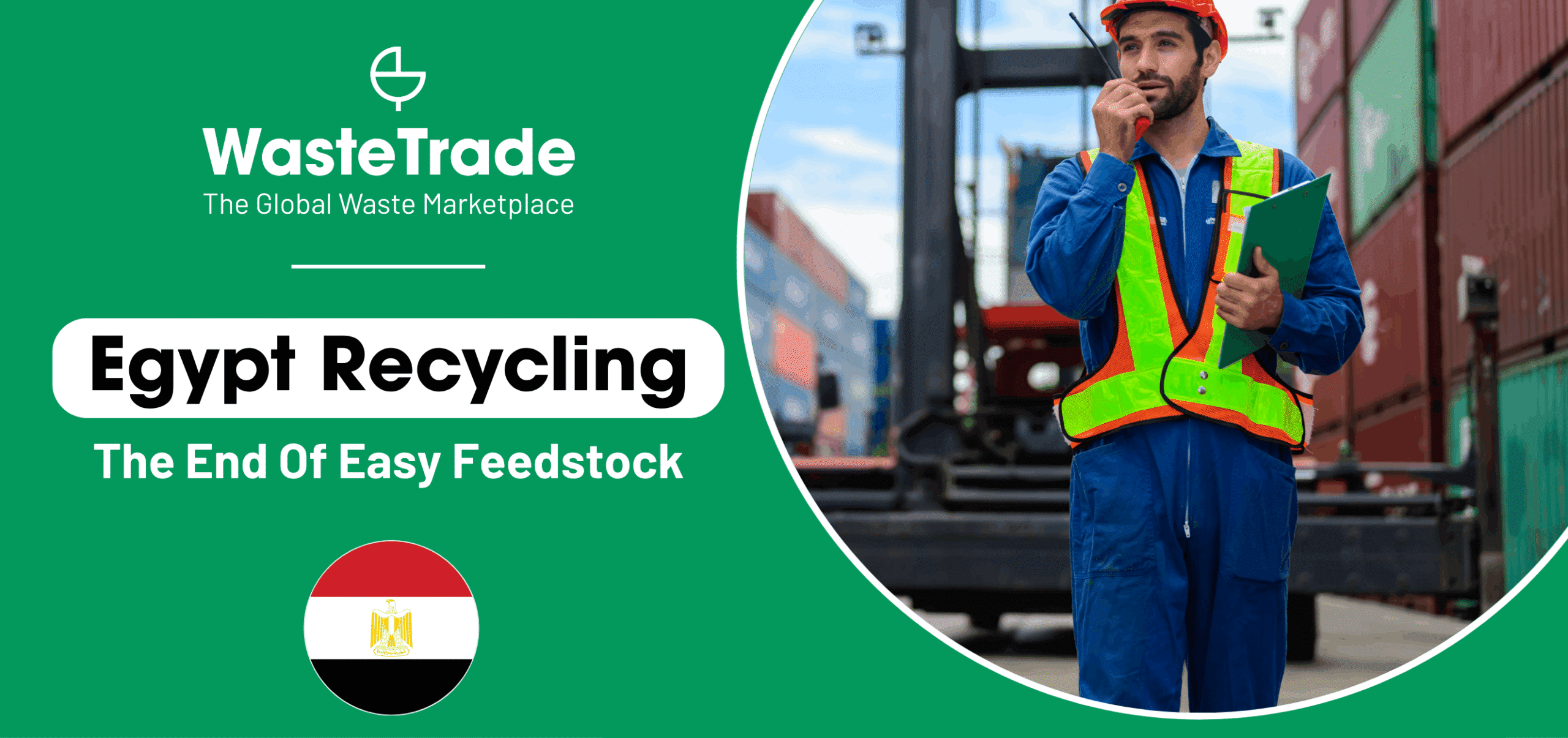 Egypt Recycling | The End Of Easy Feedstock