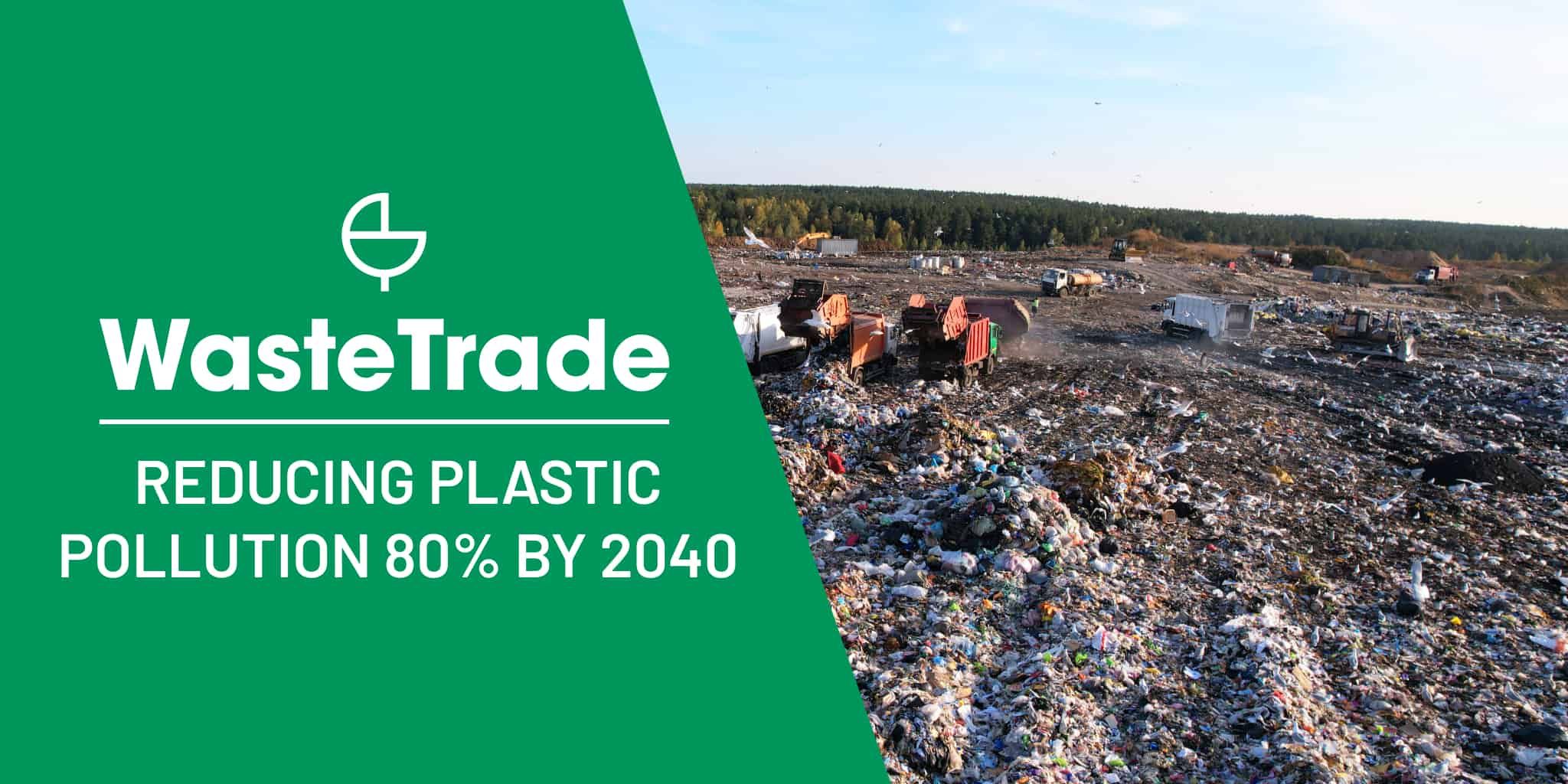Roadmap to a Greener Future: The UN Strategy for Reducing Plastic Pollution 80% by 2040