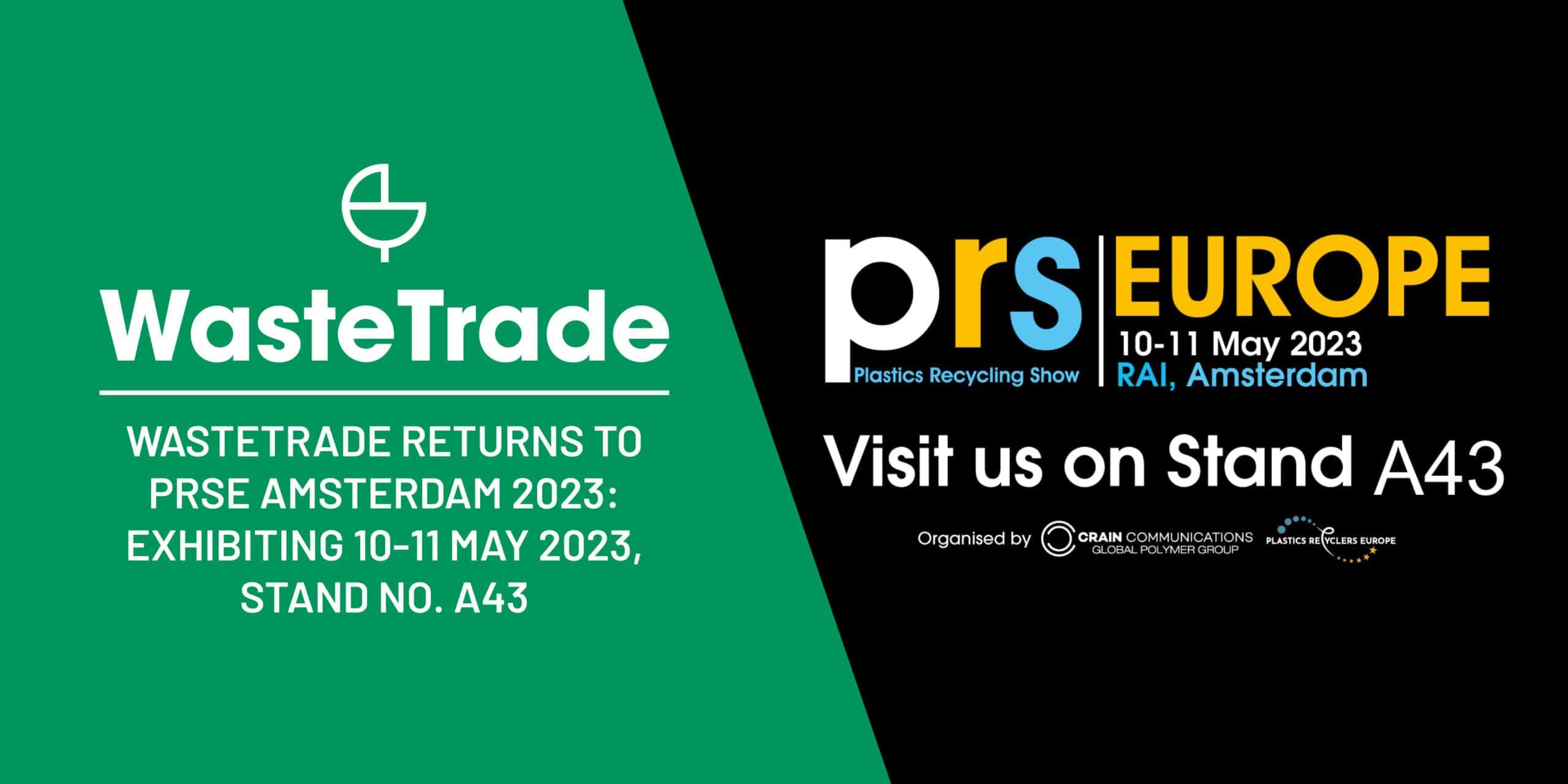 WasteTrade Returns to PRSE Amsterdam 2023: Exhibiting 10-11 May 2023, Stand No. A43
