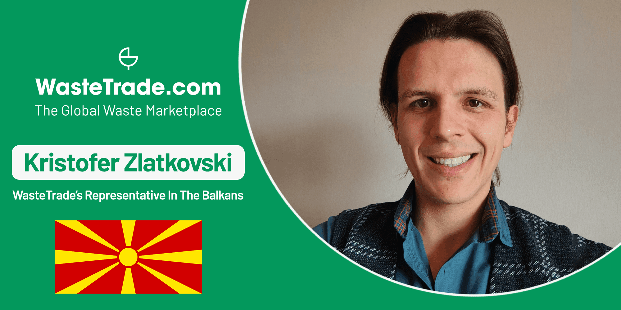 Kristofer Zlatkovski | Bringing WasteTrade To The Balkans