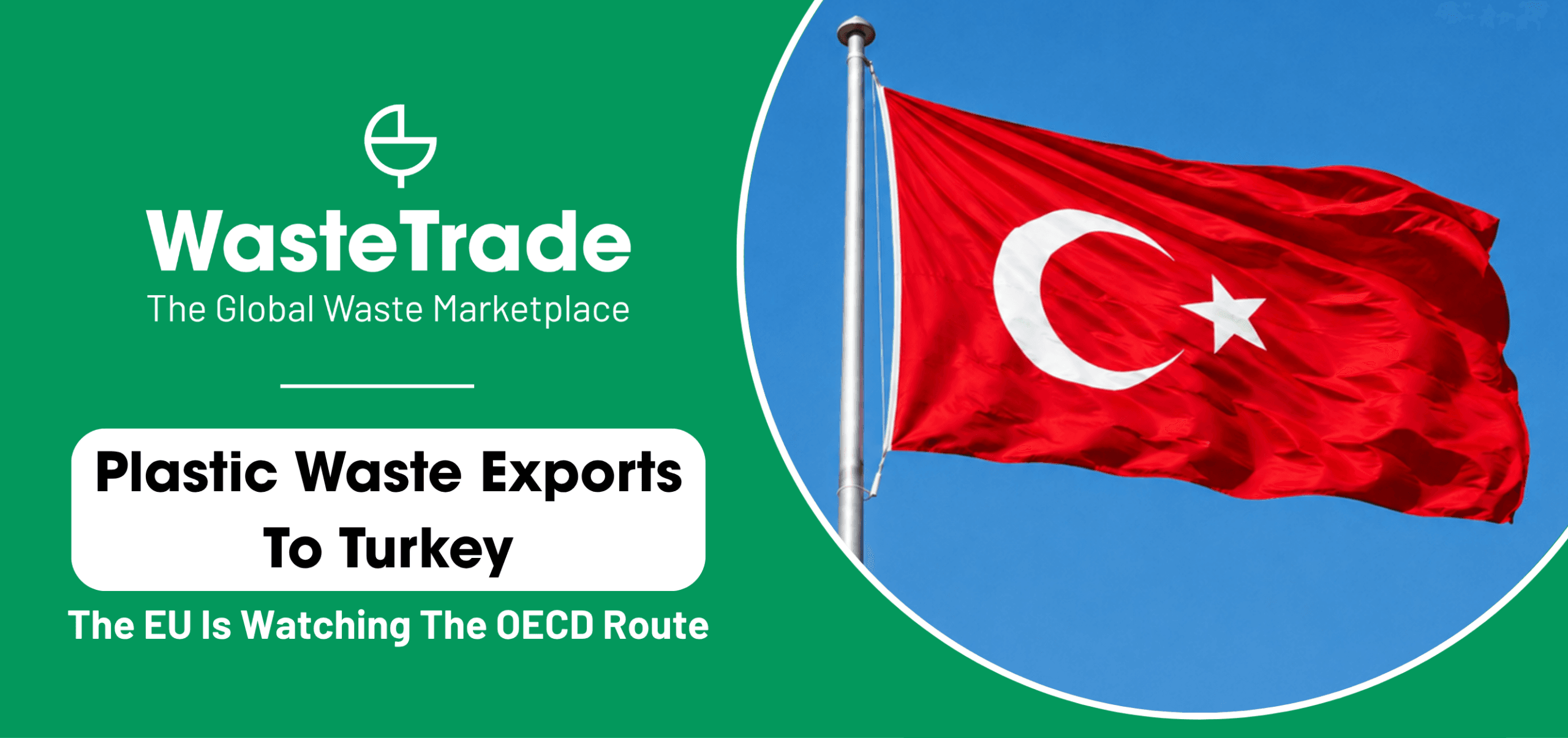 Plastic Waste Exports to Turkey | The EU Is Watching the OECD Route