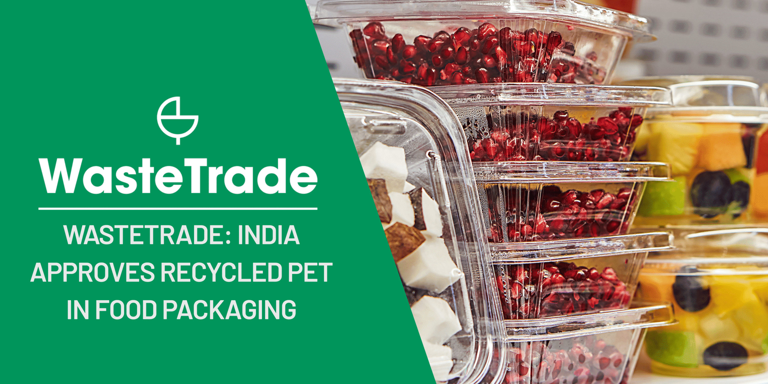 India Approves Recycled PET for Food Packaging: A Shift in Global Standards