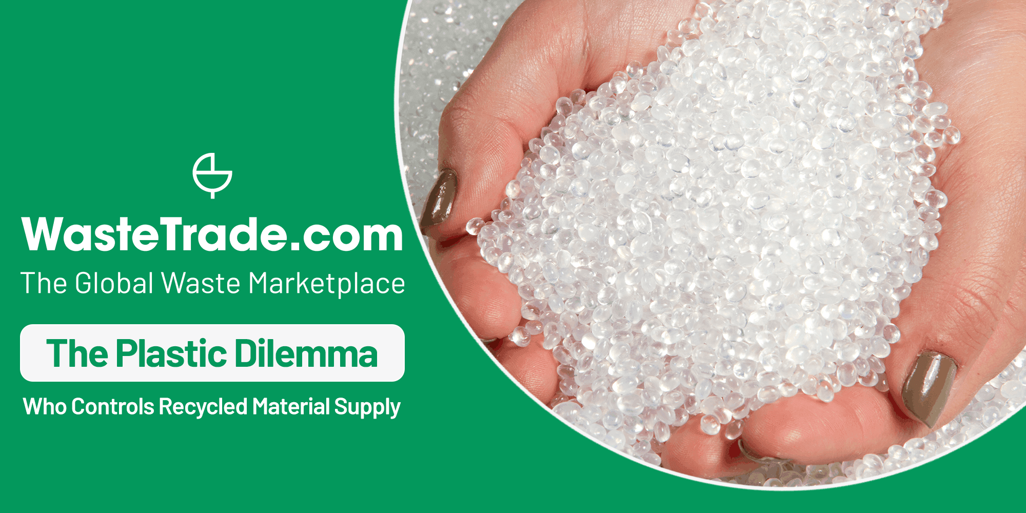 The Plastic Dilemma Is Not About Bans But About Who Controls Recycled Supply