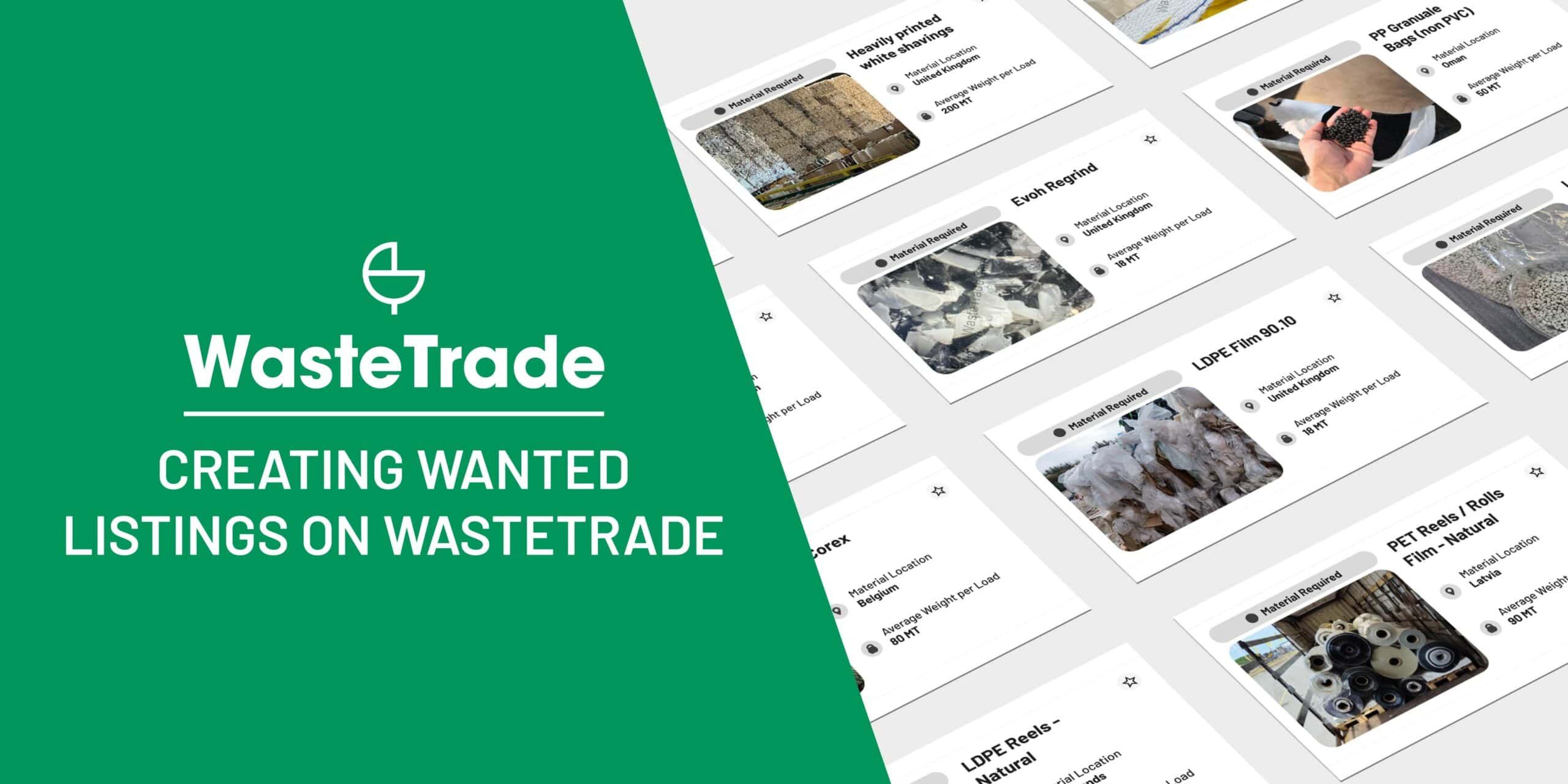 Creating Wanted Listings on WasteTrade | The Easiest Way to Buy Materials