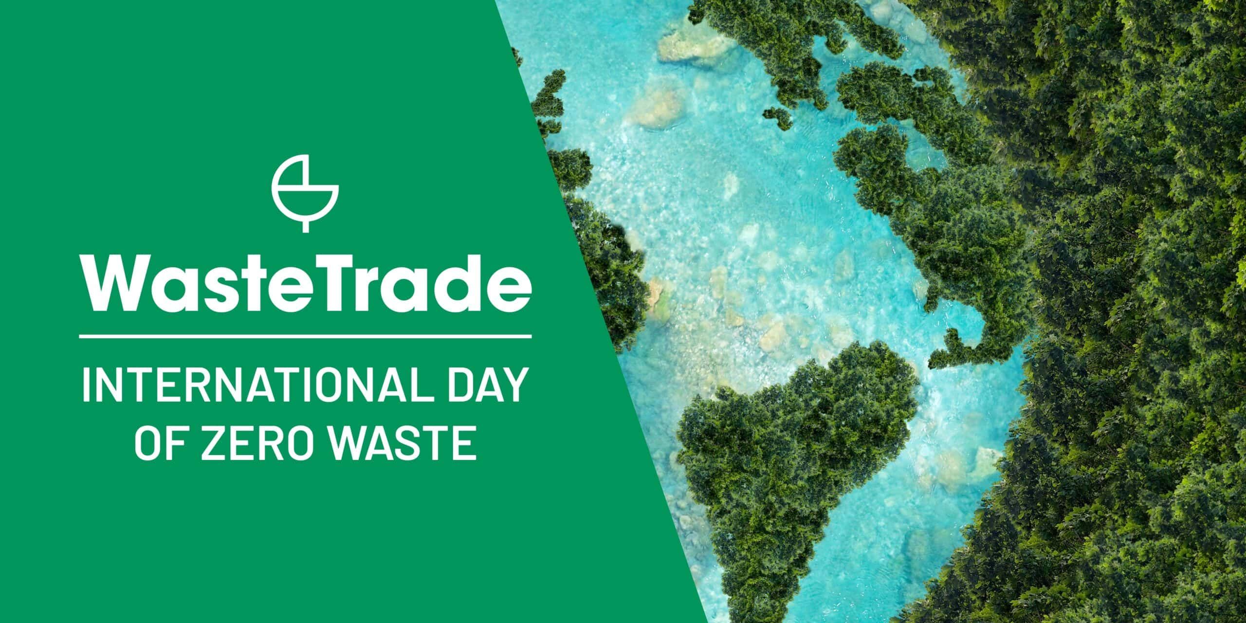 International Day of Zero Waste with WasteTrade | Towards a Greener Tomorrow