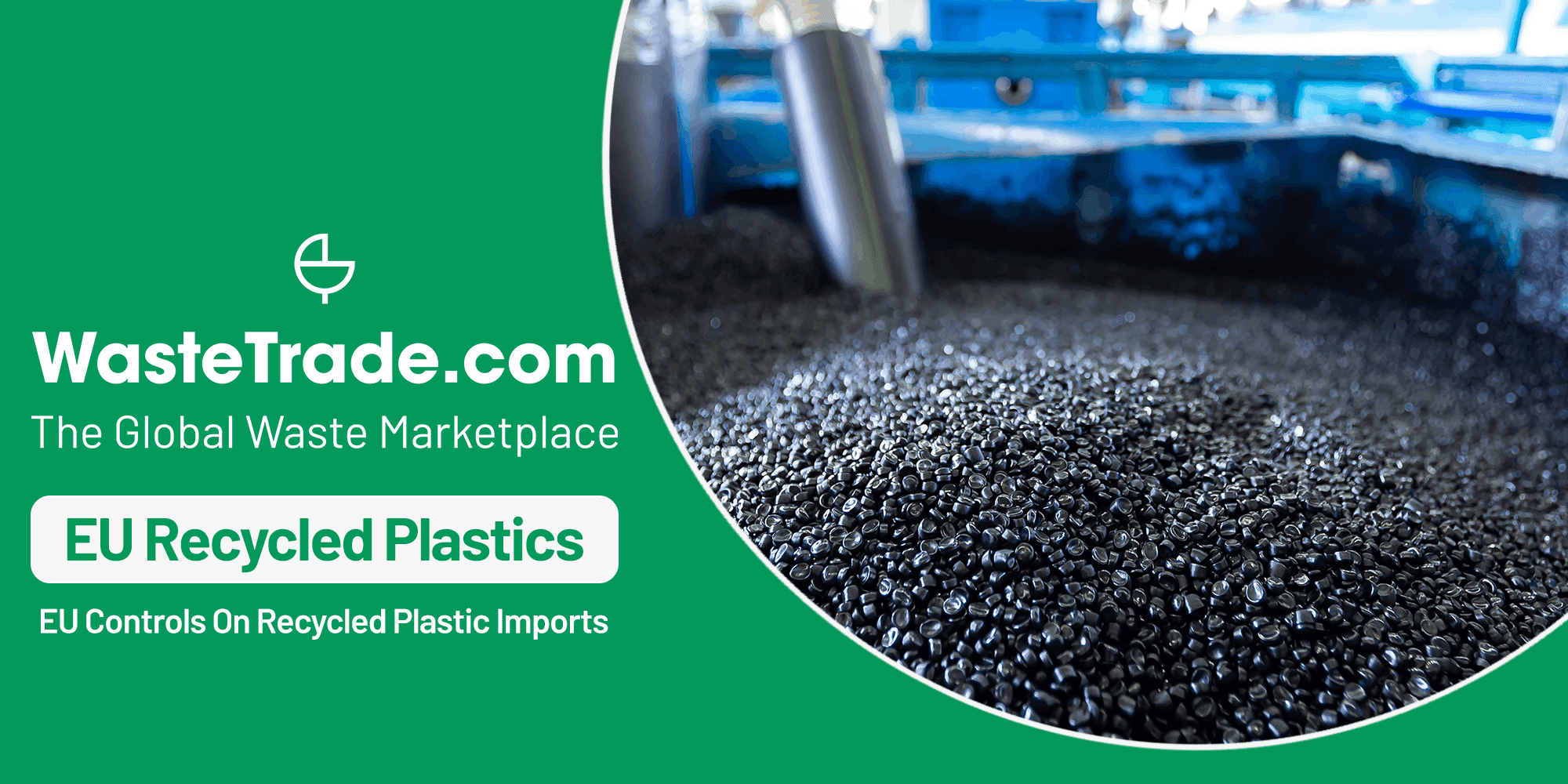 Recycled Plastic Imports in the EU | Brussels Tightens Controls